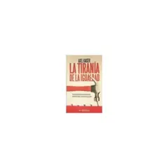 EL MERCURIO AGUILAR - La Tiranía De La Igualdad