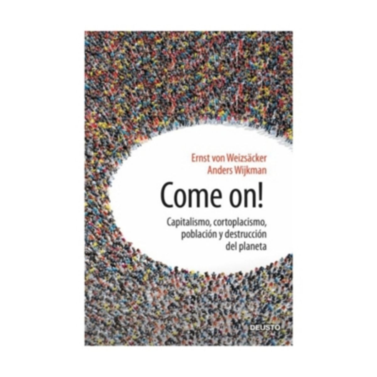 DEUSTO EDICIONES - Come On