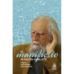 EDICIONES UC - Manifiesto. Peligros Y Oportunidades De
