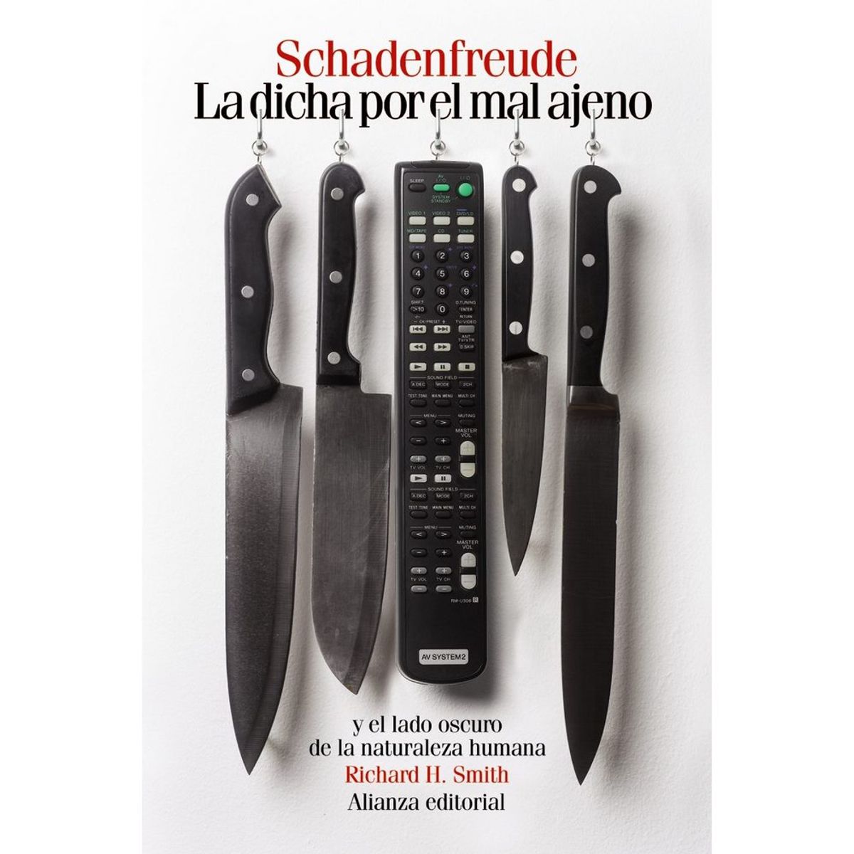 ANTARTICA LIBROS - Schadenfreude. La Dicha Por El Mal Ajeno