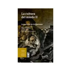 LOM - Cultura Del Miedo Ii. La Guerra De Las Civilizaciones