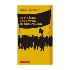 GALAXIA GUTENBERG - La Politica En Tiempos De Indignacion