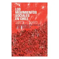 ANTARTICA LIBROS - Los Movimientos Sociales En Chile 1973-1993