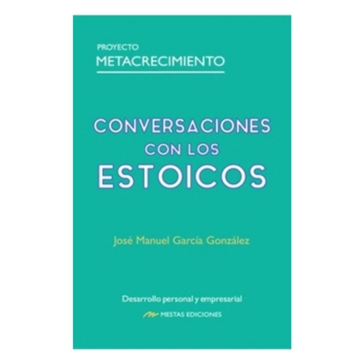 MESTAS EDICIONES - Conversaciones Con Los Estoicos
