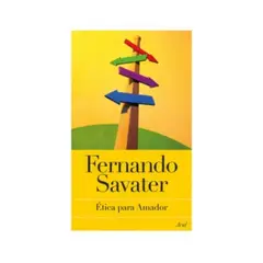 ARIEL - Etica Para Amador - SAVATER, FERNANDO