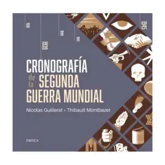 CRITICA - Cronografia De La Segunda Guerra Mundial