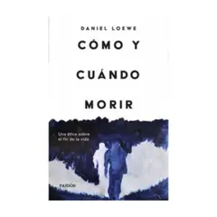 PAIDOS - Como Y Donde Morir - LOEWE, DANIEL