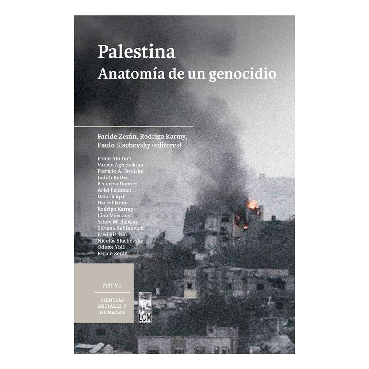 LOM - Palestina. Anatomia De Un Genocidio