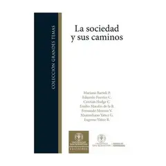 ANTARTICA LIBROS - La Sociedad Y Sus Caminos