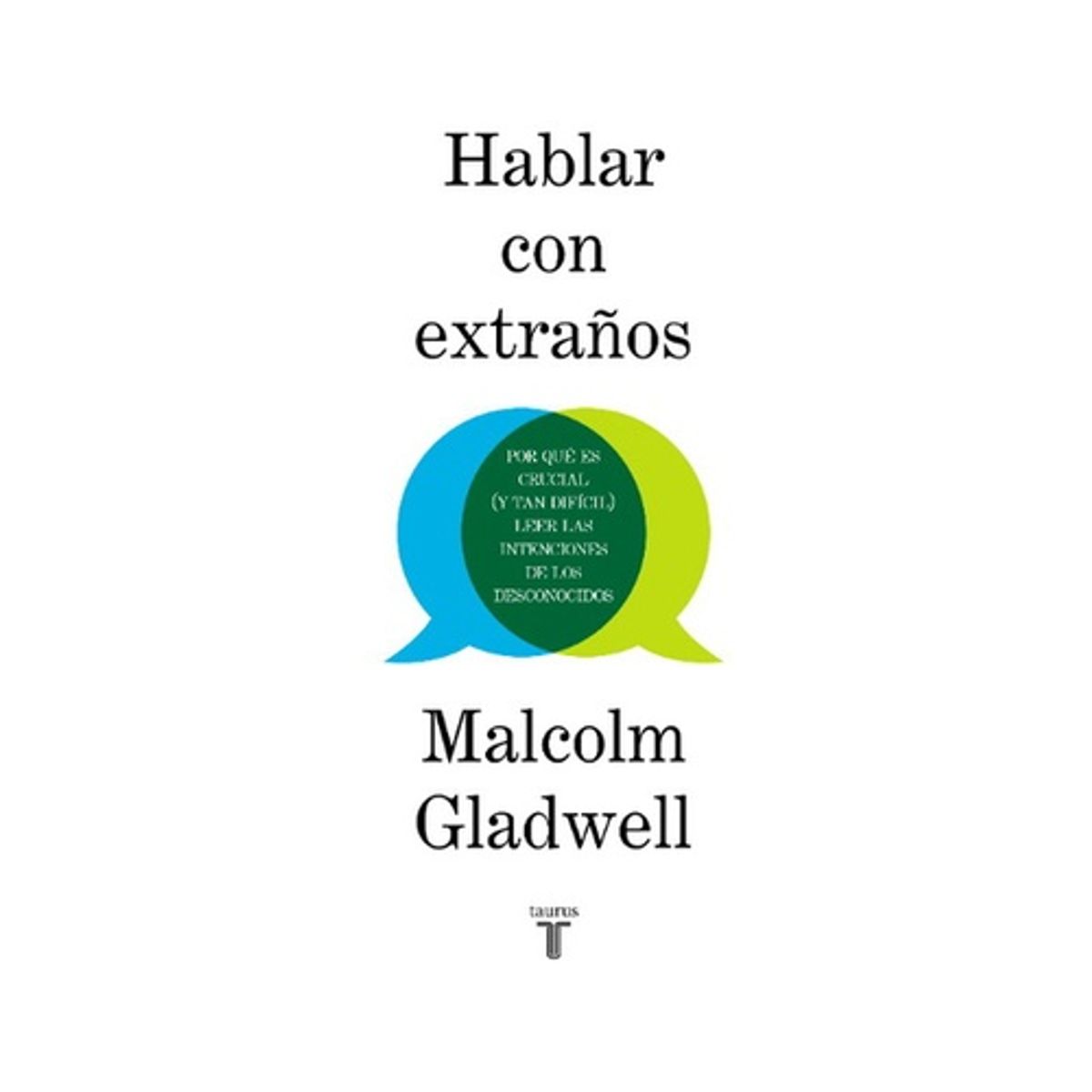 TAURUS - Hablar Con Extraños - GLADWELL, MALCOLM