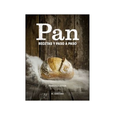 Ediciones El Mercurio Pan. Recetas Paso A Paso