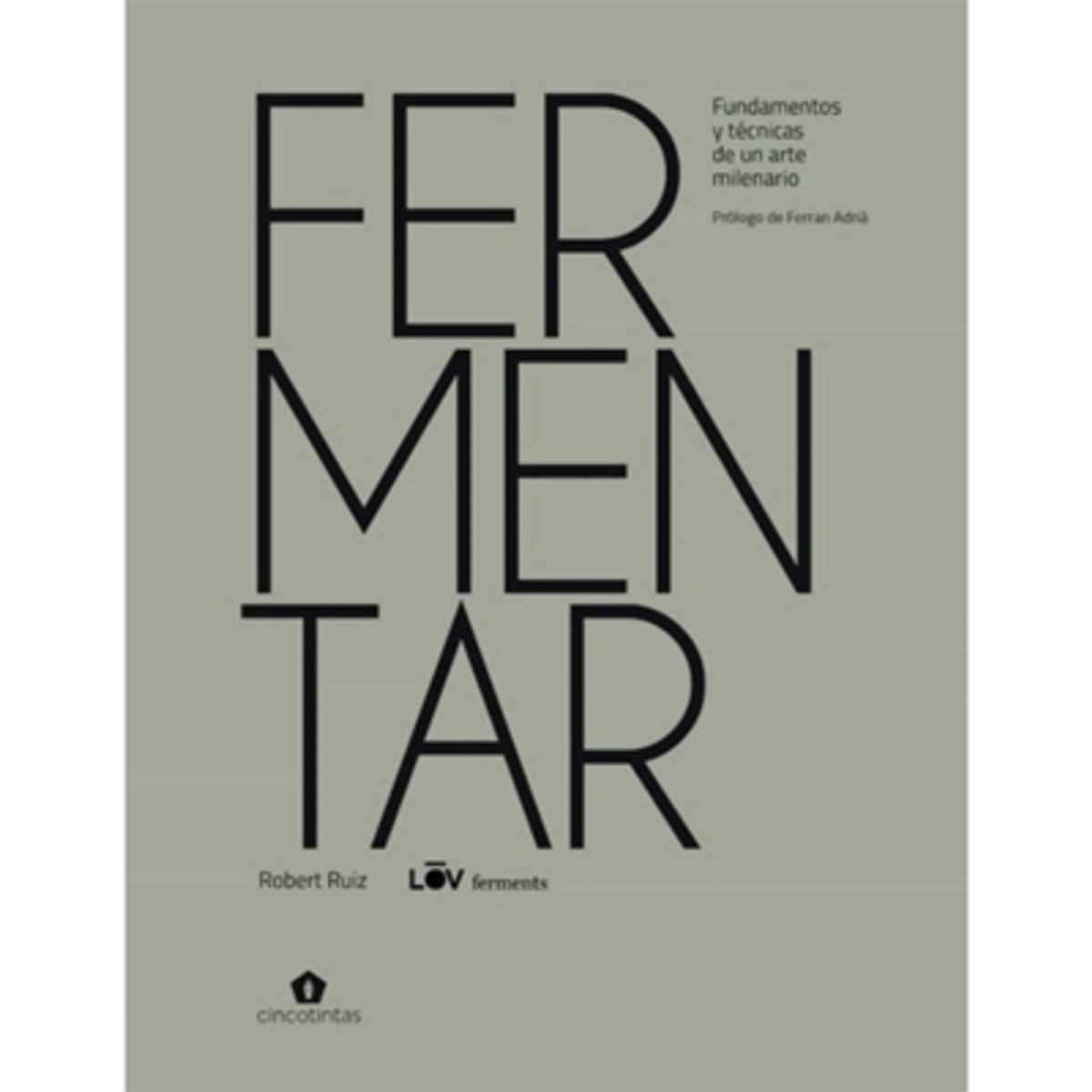 CINCO TINTAS - Fermentar