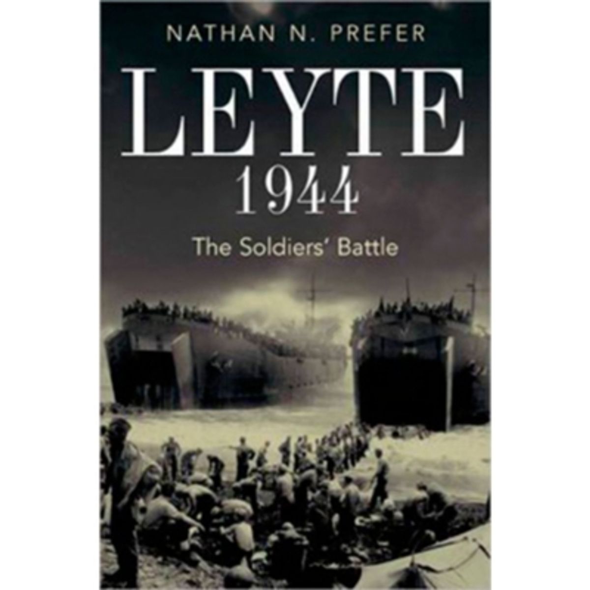 ANTARTICA LIBROS - Leyte, 1944: The Soldiers Battle
