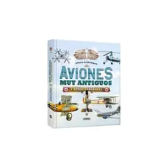 LEXUS EDITORES - Aviones Muy Antiguos Y Otras Aeronaves (Atlas Ilustrado)
