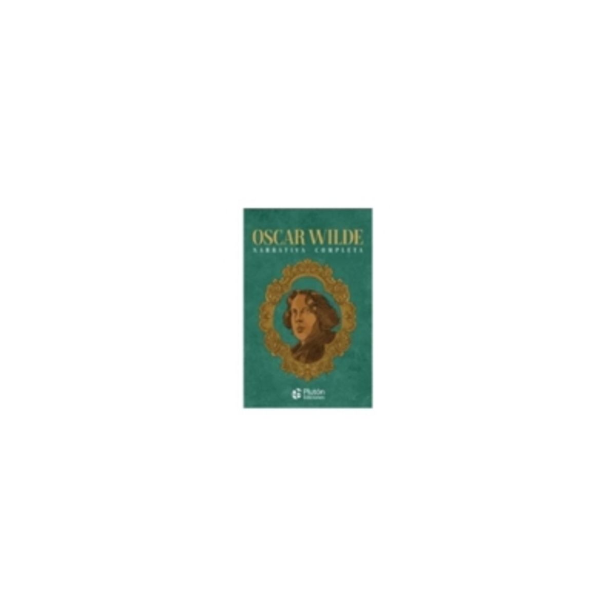 PLUTON - Narrativa Completa De Oscar Wilde