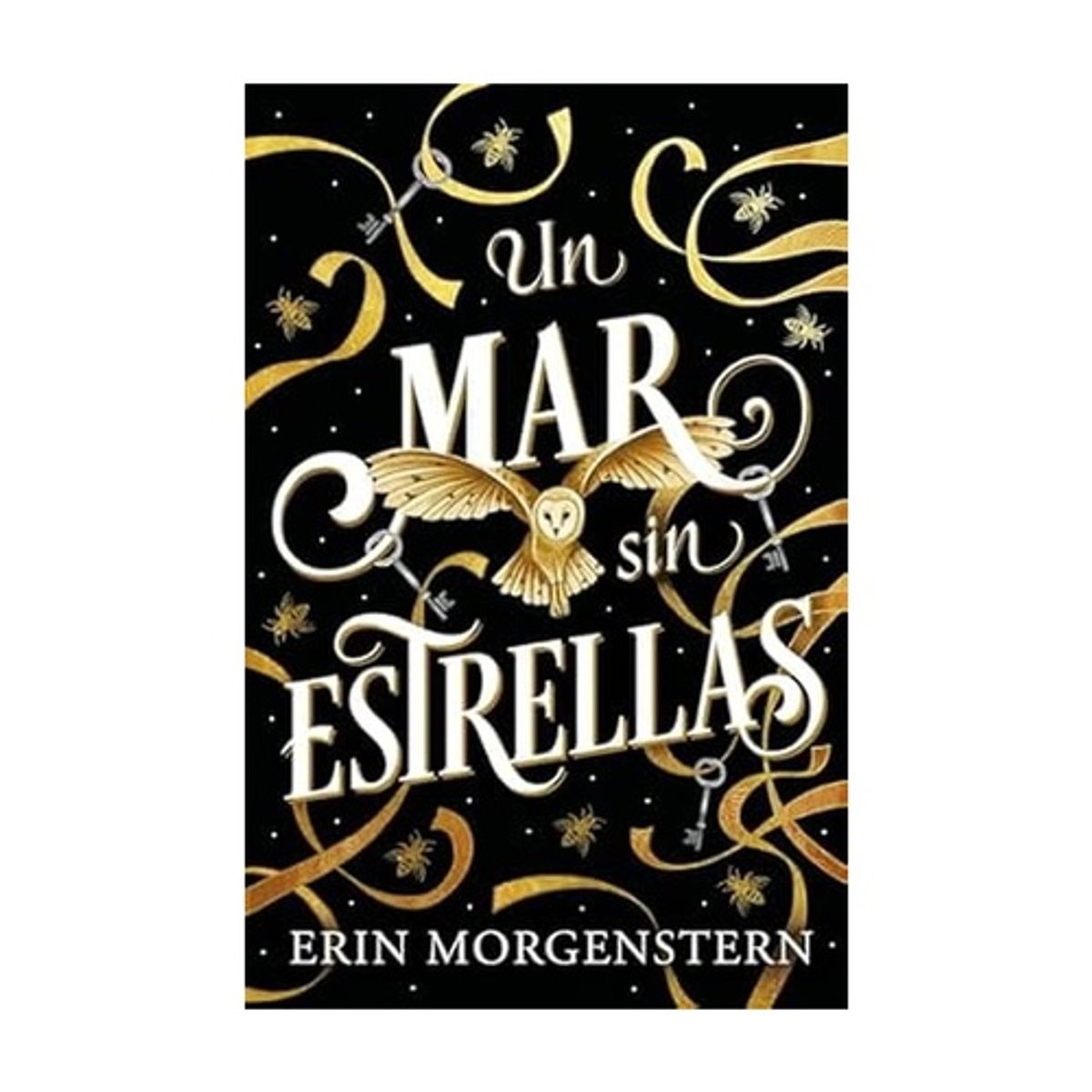 ANTARTICA LIBROS - Un Mar Sin Estrellas - MORGENSTERN, ERIN
