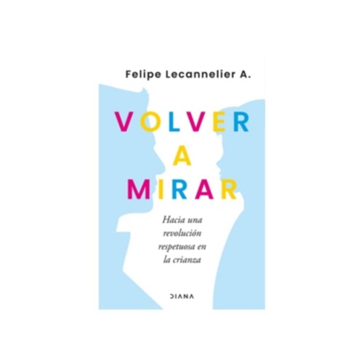 DIANA - Volver A Mirar