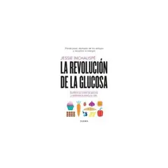 MINOTAURO EDICIONES - La Revolucion De La Glucosa
