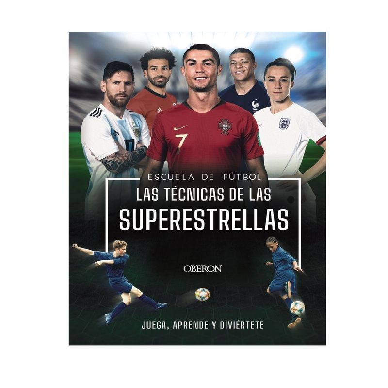 ANAYA - ESCUELA DE FUTBOL LAS TECNICAS DE LAS SUPERESTRELLAS