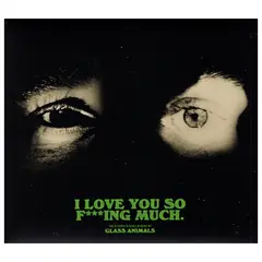 HITWAY MUSIC - GLASS ANIMALS - I LOVE YOU SO FING MUCH - CD