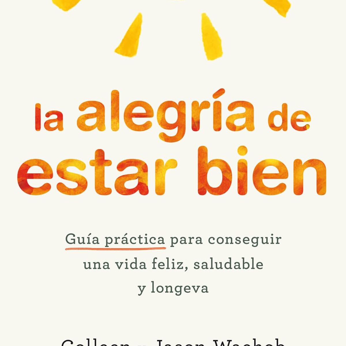 OCEANO - Libro La alegría de estar bien - Jason Wachob