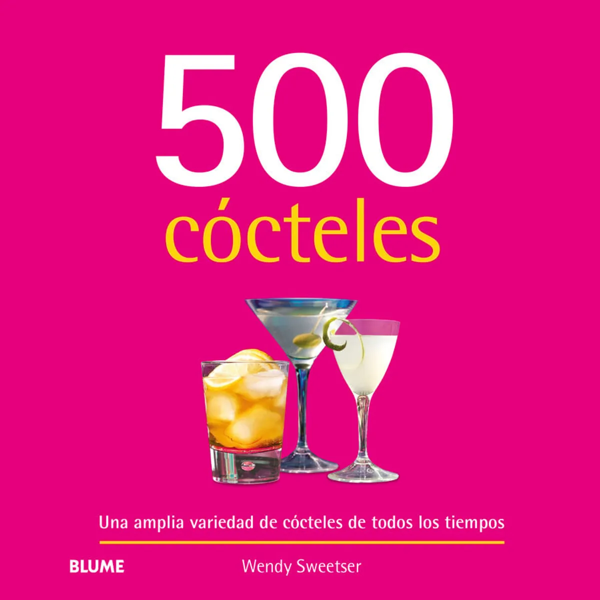 BLUME - 500 cócteles de Editorial Blume