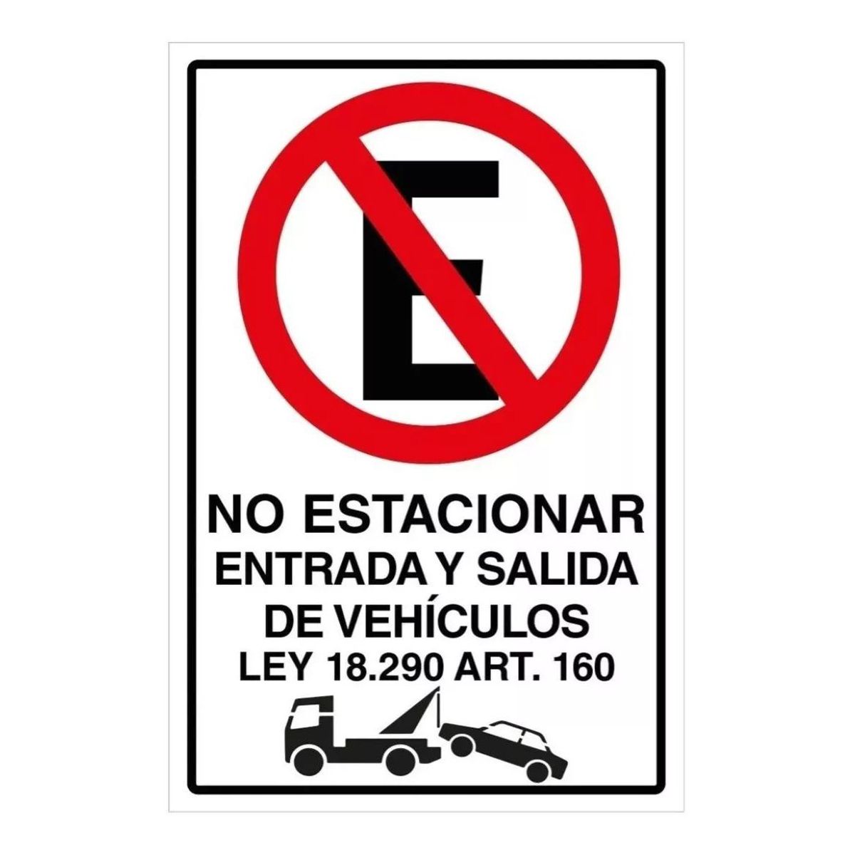 KUANGYE - Señal No Estacionar Entrada Y Salida Vehiculos 60x40cm Metal