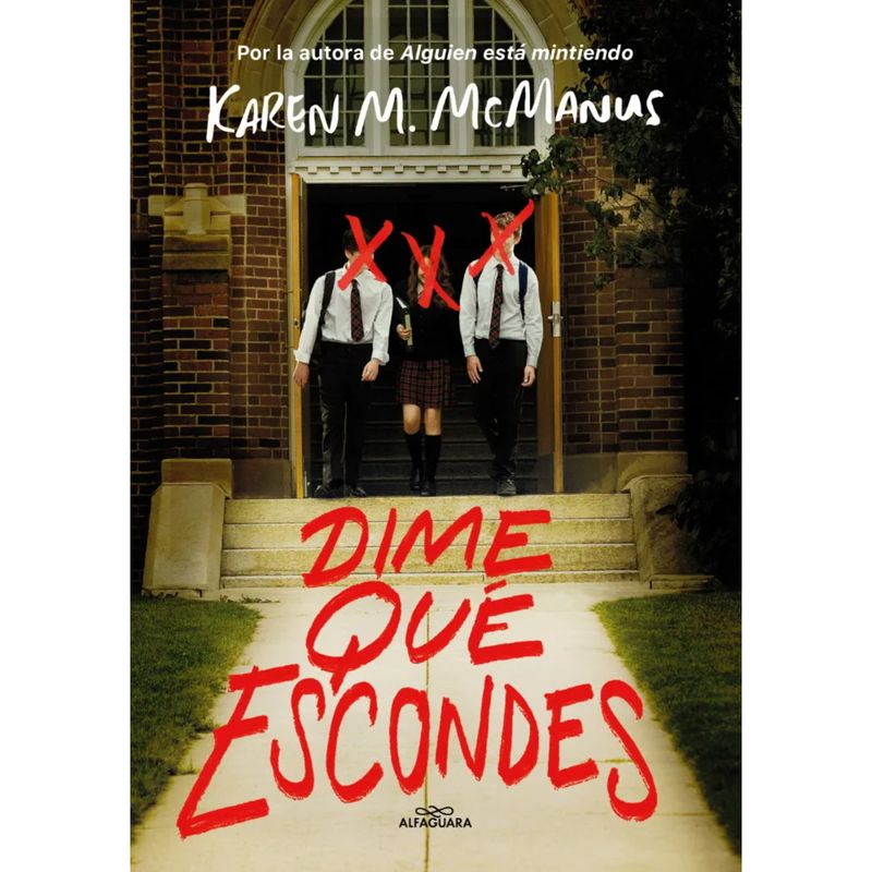 ALFAGUARA - Dime Qué Escondes - Autor(a):  Karen Mcmanus
