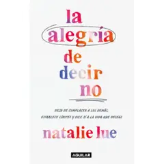 AGUILAR - La Alegría De Decir Que No