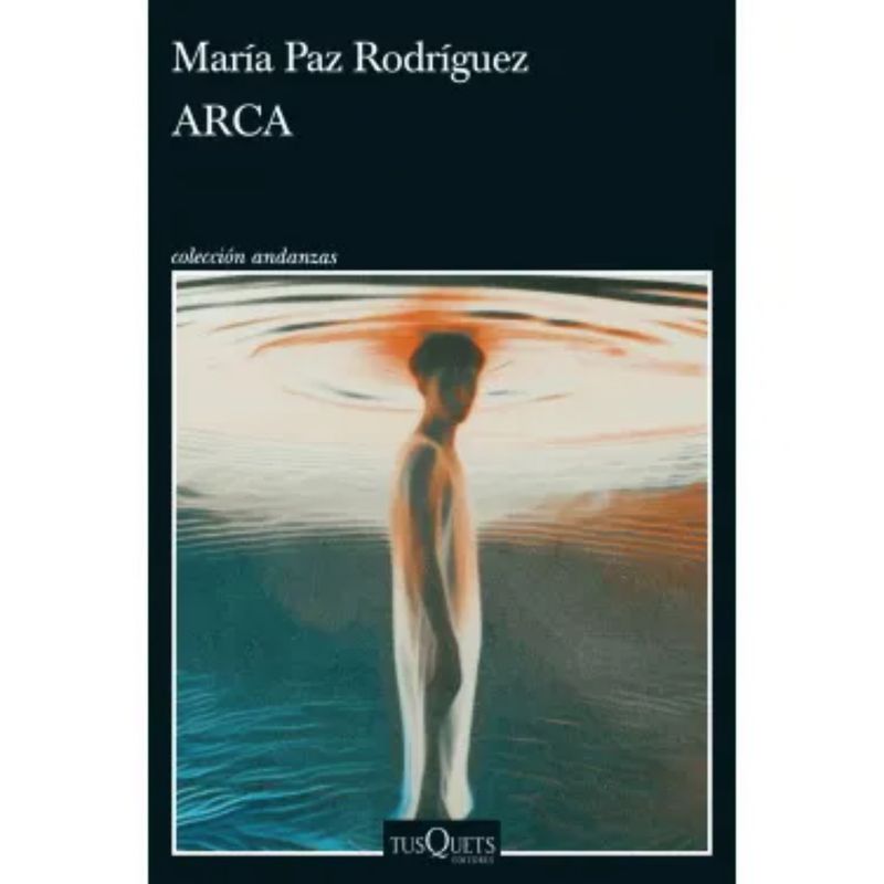 EDITORIAL TUSQUETS - Libro Arca - Autor(a):  José Maza