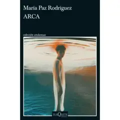 EDITORIAL TUSQUETS - Libro Arca - Autor(a): José Maza