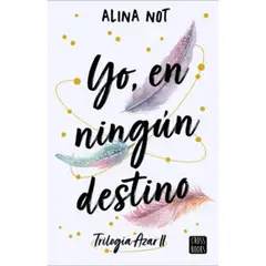 CROSS BOOKS - Yo, En Ningún Destino (Trilogía Azar Ii)
