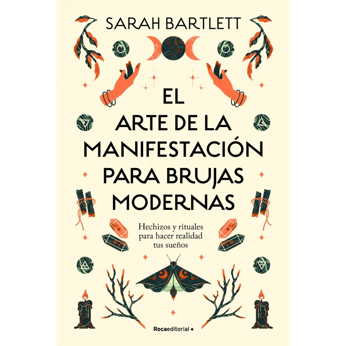 ROCA EDITORIAL - El arte de la manifestación para brujas modernas - Bartlett