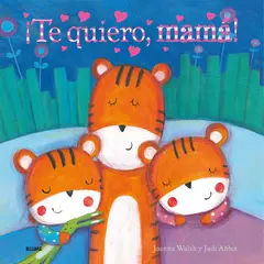 BLUME - ¡Te quiero, mamá! de Editorial