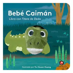 ANTARTICA LIBROS - Bebe Caiman. Libro Con Titere De Dedo