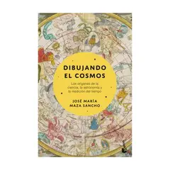 ANTARTICA LIBROS - Dibujando El Cosmos - MAZA, JOSE MARIA