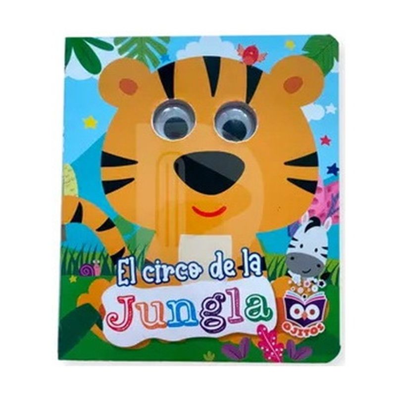 ANTARTICA LIBROS - El Circo De La Jungla. Ojitos