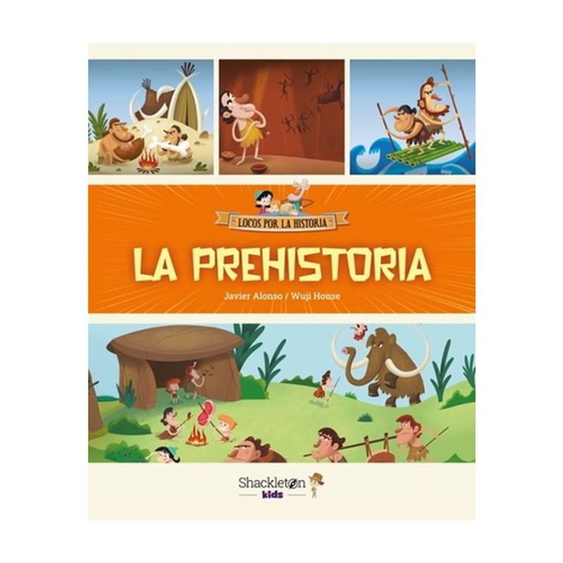 ANTARTICA LIBROS - La Prehistoria - ALONSO, JAVIER