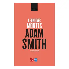 ANTARTICA LIBROS - Adam Smith. El Filosofo Economista