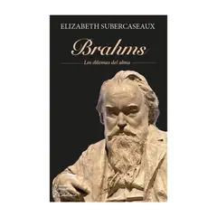 ANTARTICA LIBROS - Brahms. Los Dilemas Del Alma