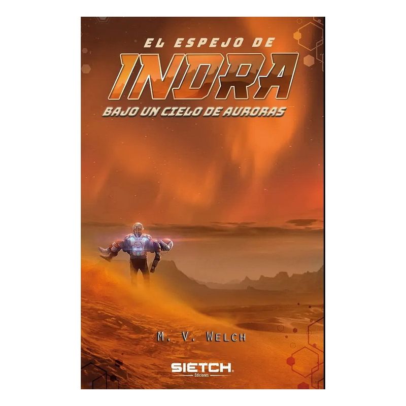 ANTARTICA LIBROS - El Espejo De Indra. Bajo Un Cielo De Auroras