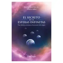 ANTARTICA LIBROS - El Secreto De Las Esferas Infinitas