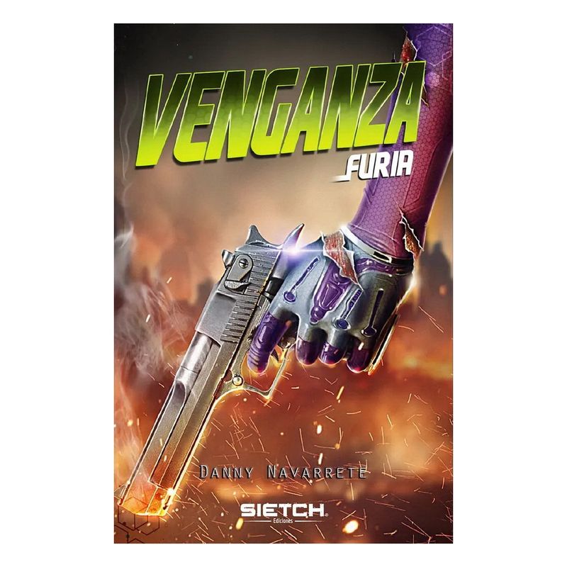 ANTARTICA LIBROS - Venganza Furia - NAVARRETE, DANNY