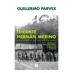 ANTARTICA LIBROS - Teniente Merino. Centinela De La Frontera