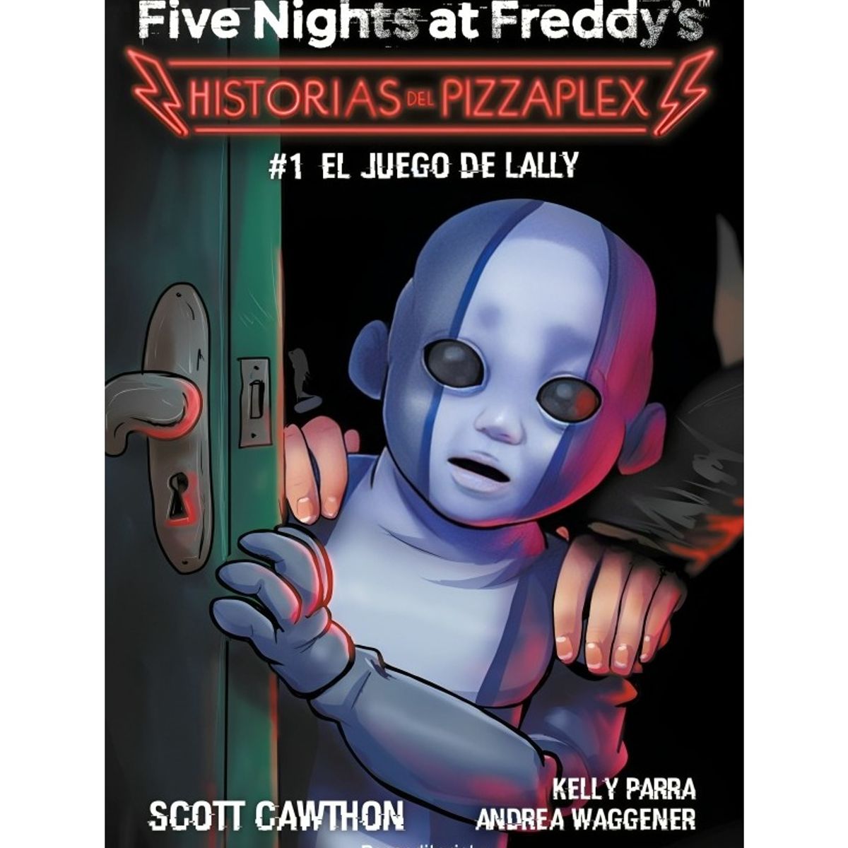 TOP10BOOKS - LIBRO Five Nights At Freddy's. Historias Del Pizzaplex 1 - El Juego De Lally