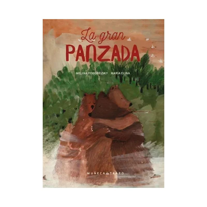 TOP10BOOKS - LIBRO LA GRAN PANZADA / MELINA POGORELSKY / MUÑECA DE TRAPO