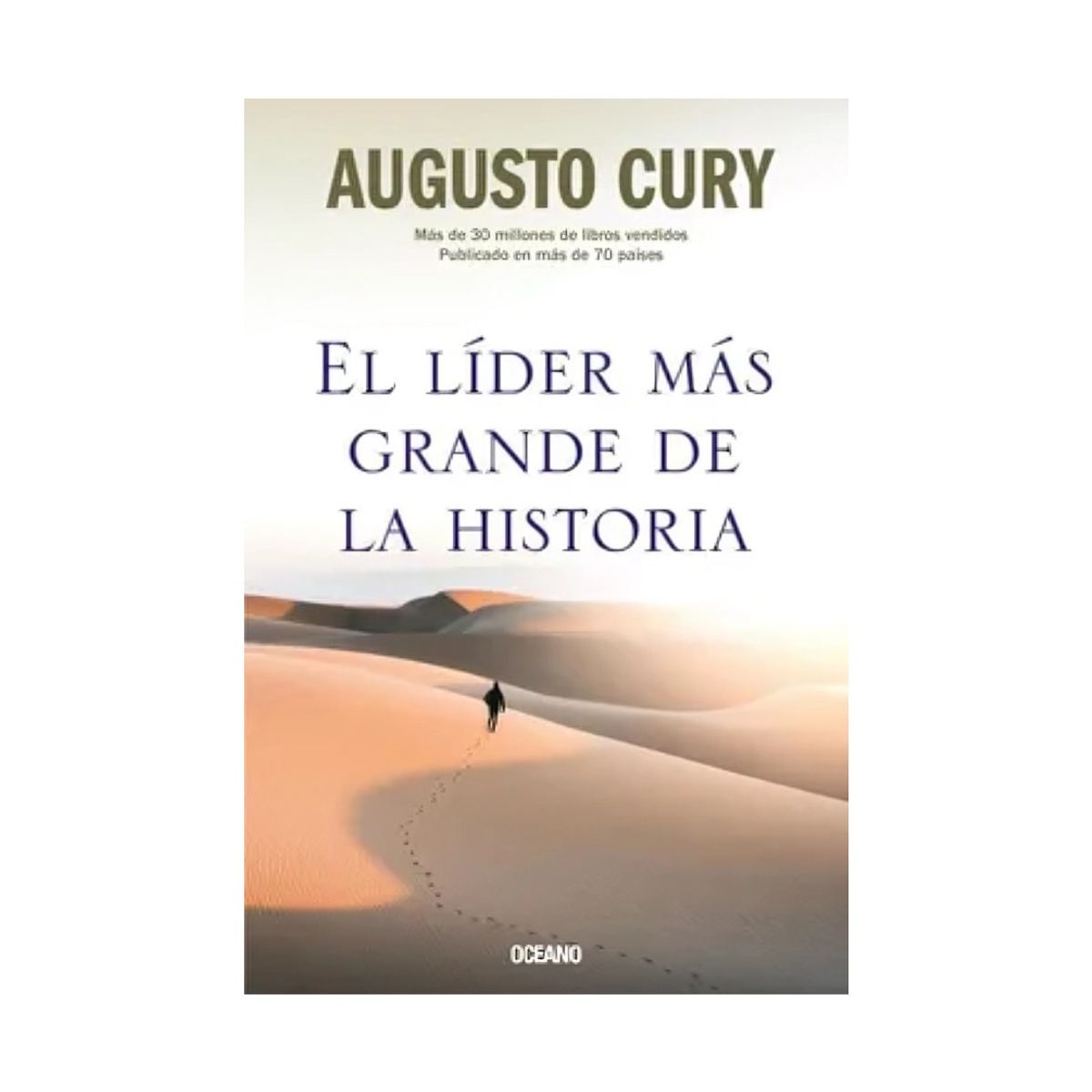 TOP10BOOKS - LIBRO EL LIDER MAS GRANDE LA HISTORIA / AUGUSTO CURY / OCEANO