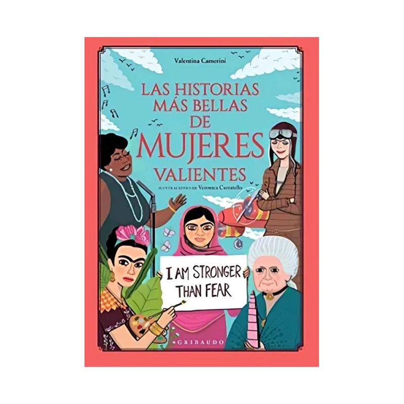 TOP10BOOKS - LIBRO LAS HISTORIAS MAS BELLAS DE MUJERES VALIENTES / VALENTINA CAMERINI / GRIB