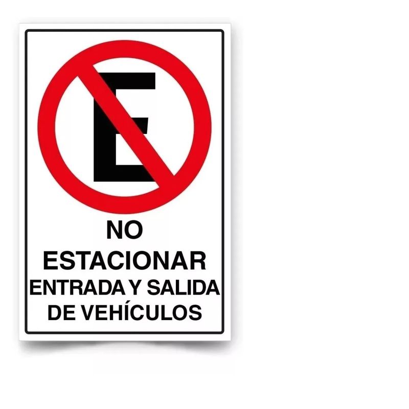 GENERICO - Señal No Estacionar Entrada Y Salida De Vehículos 45x30cm