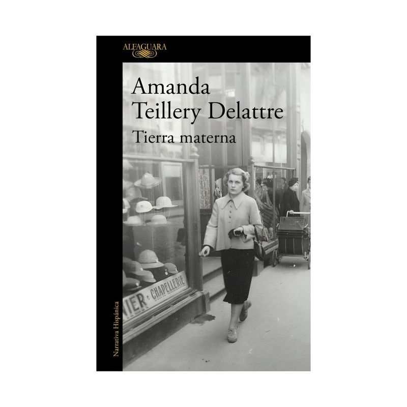 TOP10BOOKS - LIBRO TIERRA MATERNA / AMANDA TEILLERY DELATTRE / ALFAGUARA